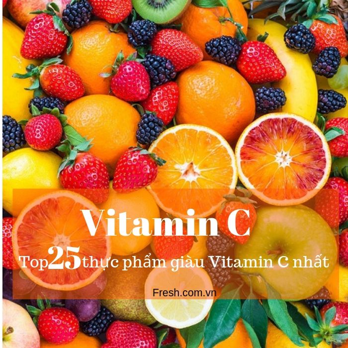 VITAMIN C – Top 25 thực phẩm giúp tăng cường hệ thống miễn dịch